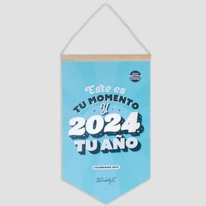 CALENDARIO DE PARED 2024 - ESTE ES TU MOMENTO Y 2024 TU AÑO