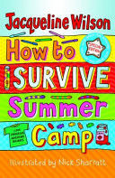 HOW TO SURVIVE SUMMER CAMP