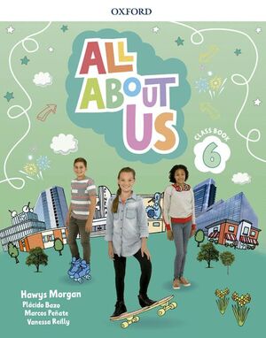 ALL ABOUT US 6. CLASS BOOK