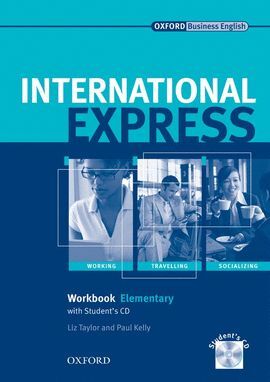 INTERNATIONAL EXPRESS ELEMENTARY. WORKBOOK AND STUDENT CD INTERACTIVE EDITIONS