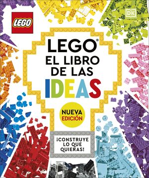 LEGO EL LIBRO DE LAS IDEAS NUEVA EDICION