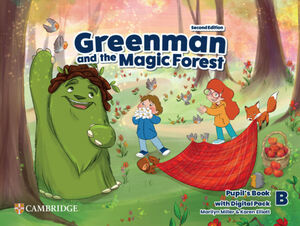 GREENMAN AND THE MAGIC FOREST SECOND EDITION. PUPILS BOOK WITH DIGITAL PACK LEV