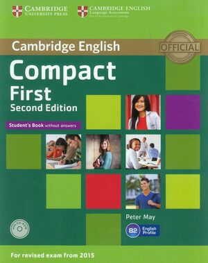 COMPACT FIRST STUDENT'S BOOK WITHOUT ANSWERS WITH CD-ROM 2ND EDITION