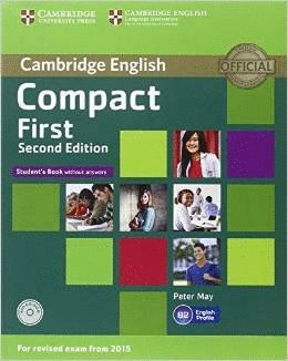 COMPACT FIRST STUDENT'S PACK (STUDENT'S BOOK WITHOUT ANSWERS WITH CD ROM, WORKBO