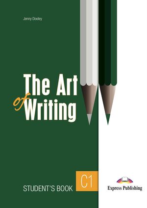 THE ART OF WRITING LEVEL C1 STUDENT'S BOOK