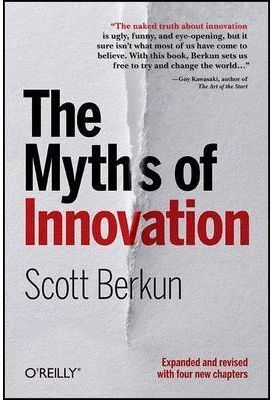 THE MYTHS OF INNOVATION 2ND EDITION