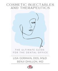 COSMETIC INJECTABLES AND THERAPEUTICS THE ULTIMATE GUIDE FO