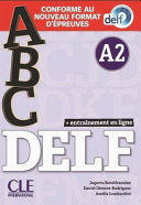 ABC DELF - NIVEAU A2 - LIVRE+CD + ENTRAINENMENT EN LIGNE - CONFORME AU NOUVEAU F
