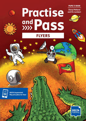 PRACTISE AND PASS FLYERS PUPIL'S BOOK