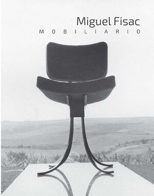 MIGUEL FISAC : MOBILIARIO