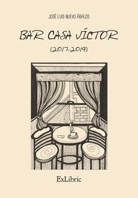BAR CASA VICTOR (2017-2019)