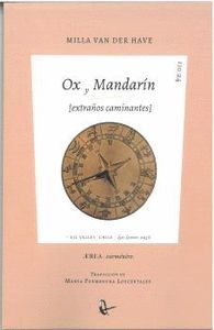 OX Y MANDARIN (EXTRAÑOS CAMINANTES)