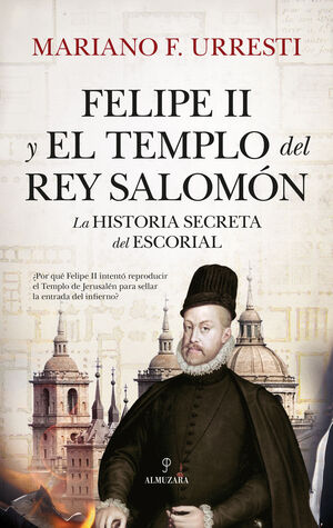 FELIPE II Y EL TEMPLO DEL REY SALOMON