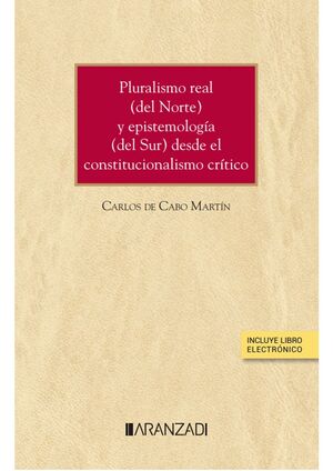 PLURALISMO REAL (DEL NORTE) Y EPISTEMOLOGÍA (DEL SUR) DESDE EL CONSTITUCIONALISM