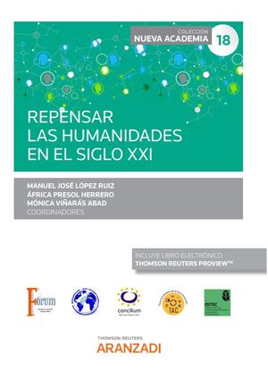 REPENSAR LAS HUMANIDADES EN EL SIGLO XXI (PAPEL + E-BOOK)