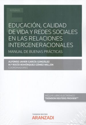 EDUCACIÓN, CALIDAD DE VIDA Y REDES SOCIALES EN LAS RELACIONES INTERGENERACIONALE