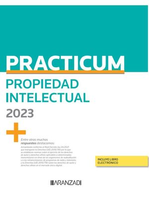 PRACTICUM PROPIEDAD INTELECTUAL 2023 (PAPEL + E-BOOK)