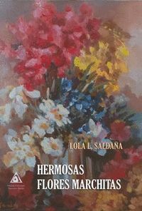 HERMOSAS FLORES MARCHITAS