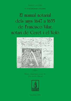 EL MANUAL NOTARIAL DELS ANYS 1647 A 1655 DE FRANCISCO VILAR, NOTA