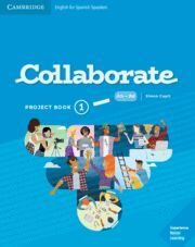 COLLABORATE LEVEL 1 PROJECT BOOK ENGLISH FOR SPANISH SPEAKERS