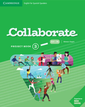 COLLABORATE LEVEL 3 PROJECT BOOK ENGLISH FOR SPANISH SPEAKERS