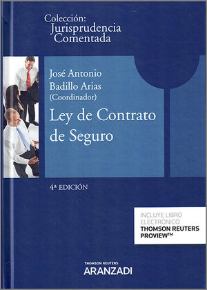 LEY DE CONTRATO DE SEGURO: JURISPRUDENCIA COMENTADA (PAPEL + E-BOOK)