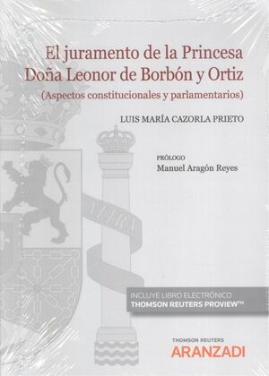 EL JURAMENTO DE LA PRINCESA DOÑA LEONOR DE BORBÓN Y ORTIZ  (PAPEL + E-BOOK)