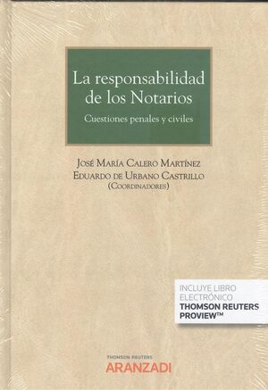 LA RESPONSABILIDAD DE LOS NOTARIOS (PAPEL + E-BOOK)