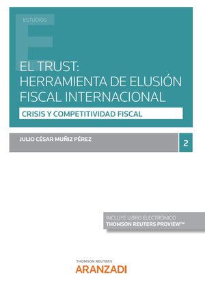 EL TRUST: HERRAMIENTA DE ELUSIÓN FISCAL INTERNACIONAL (PAPEL + E-