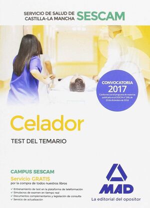 CELADOR DEL SERVICIO DE SALUD DE CASTILLA-LA MANCHA (SESCAM). TEST DEL TEMARIO