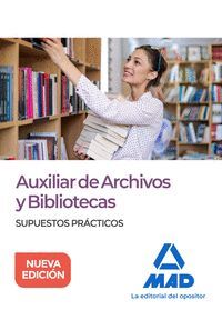 AUXILIAR DE ARCHIVOS Y BIBLIOTECAS. SUPUESTOS PRACTICOS