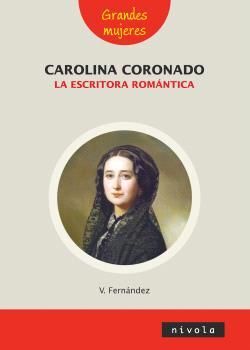 CAROLINA CORONADO:LA ESCRITORA ROMANTICA