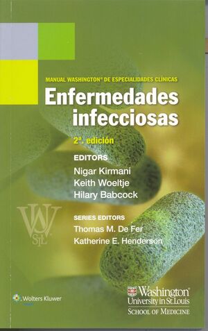 MANUAL WASHINGTON DE ESPECIALIDADES CLÍNICAS. ENFERMEDADES INFECCIOSAS