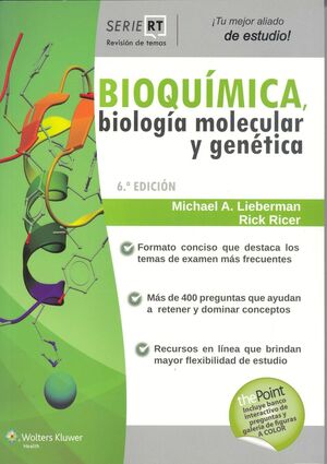 REVISIÓN DE TEMAS. BIOQUÍMICA, BIOLOGÍA MOLECULAR Y GENÉTICA