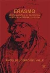 ERASMO, APROXIMACIÓN A SU RECEPCIÓN Y CRÍTICA EN ESPAÑA. 1516-1536