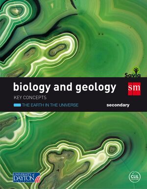BIOLOGY AND GEOLOGY. SECONDARY. SAVIA. KEY CONCEPTS: EARTH AND THE UNIVERSE