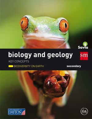 BIOLOGY AND GEOLOGY. SECONDARY. SAVIA. KEY CONCEPTS: BIODIVERSITY ON EARTH