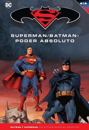 BATMAN Y SUPERMAN - COLECCIÓN NOVELAS GRÁFICAS NÚMERO 21: SUPERMAN/BATMAN: PODER