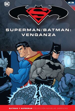 BATMAN Y SUPERMAN - COLECCIÓN NOVELAS GRÁFICAS NÚMERO 23: SUPERMAN/BATMAN: VENGA