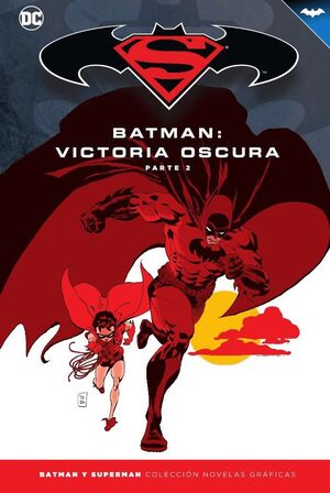 BATMAN Y SUPERMAN - COLECCIÓN NOVELAS GRÁFICAS NÚM. 33: BATMAN: VICTORIA OSCURA