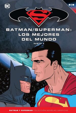 BATMAN Y SUPERMAN - COLECCIÓN NOVELAS GRÁFICAS NÚM. 50:  LOS MEJORES DEL MUNDO (