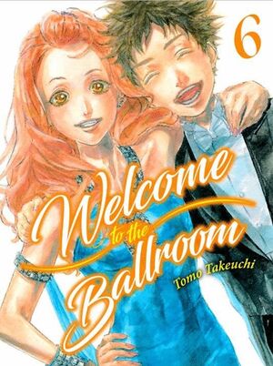 WELCOME TO THE BALLROOM, VOL. 6