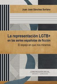 LA REPRESENTACIÓN LGTB EN LAS SERIES ESPAÑOLAS DE FICCIÓN