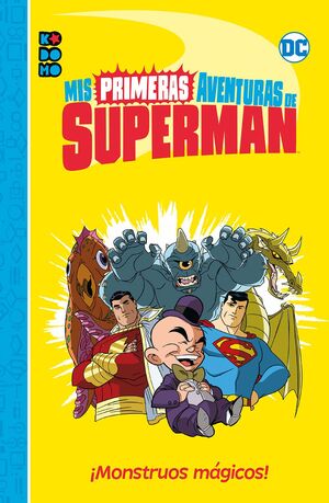MIS PRIMERAS AVENTURAS DE SUPERMAN: ¡MONSTRUOS MÁGICOS!