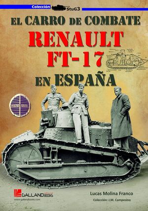 EL CARRO DE COMBATE RENAULT FT-17 EN ESPAÑA