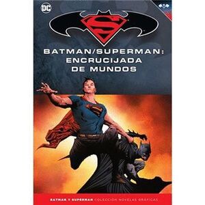 NOVELAS GRÁFICAS NÚM. 61: BATMAN/SUPERMAN: ENCRUCIJADA DE MUNDOS