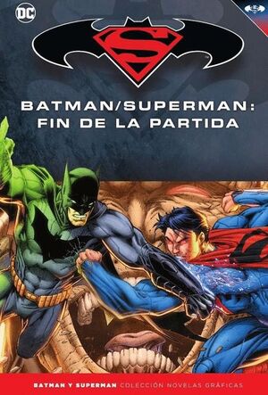 BATMAN Y SUPERMAN - COLECCIÓN NOVELAS GRÁFICAS NÚM. 63: BATMAN/SUPERMAN: FIN DE
