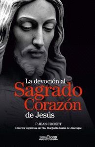 LA DEVOCION AL SARGADO CORAZON DE JESUS