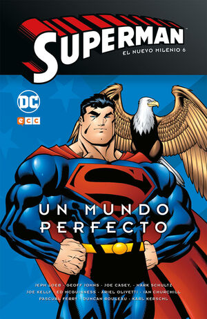 SUPERMAN: EL NUEVO MILENIO NÚM. 06  UN MUNDO PERFECTO