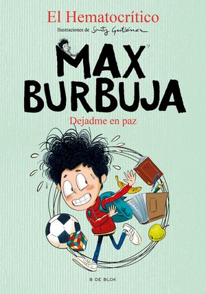MAX BURBUJA 1 - DEJADME EN PAZ